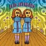 Acid Avengers 030